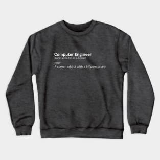 Computer Engineer Definition Crewneck Sweatshirt